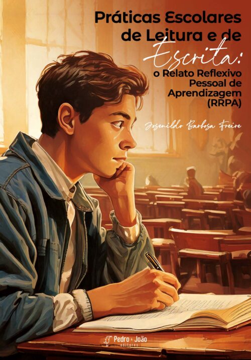 Práticas Escolares de Leitura e de Escrita: o Relato Reflexivo Pessoal de Aprendizagem (RRPA)