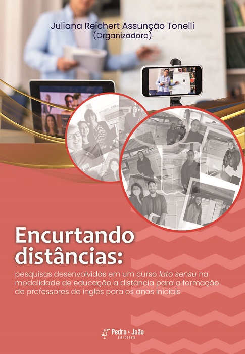 Encurtando distâncias: pesquisas desenvolvidas em um curso lato sensu na modalidade de educação a distância para a formação de professores de inglês para os anos iniciais