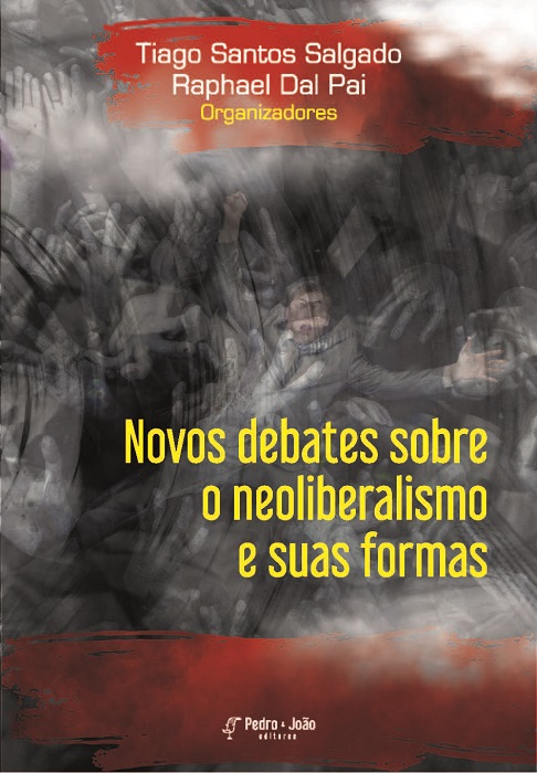 Capa_TiagoSalgado Novos debates sobre o neoliberalismo e suas formas
