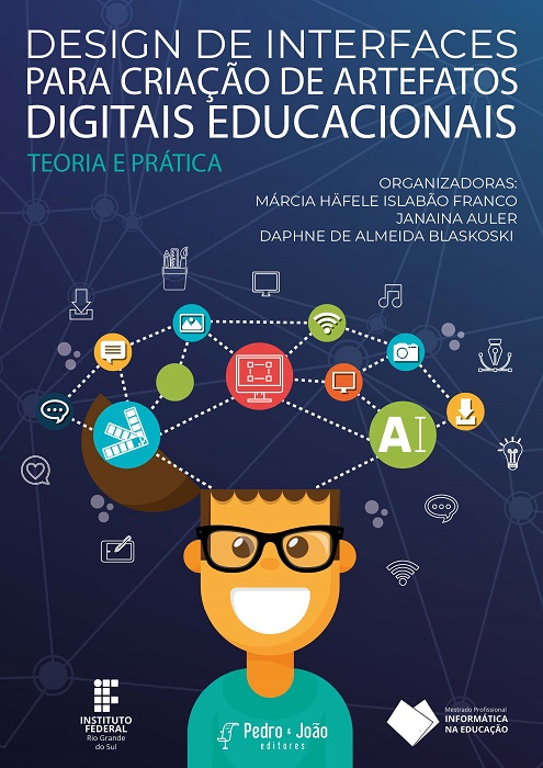 Capa_MarciaHafele Design de Interfaces para criação de artefatos digitais educacionais: teoria e prática