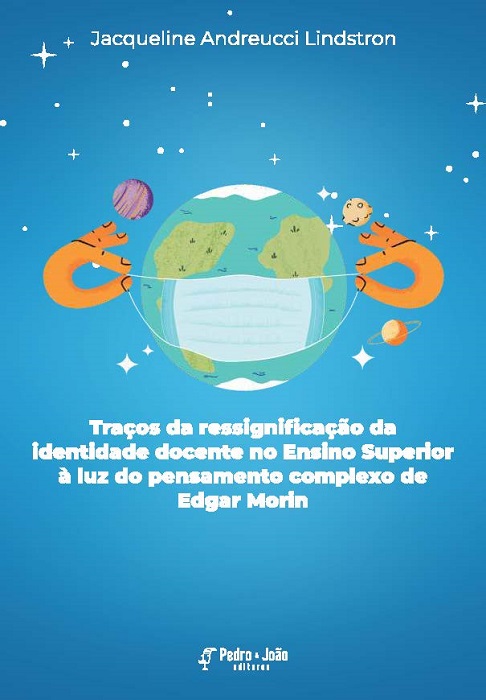 Capa_Jacqueline Traços da ressignificação da identidade docente no Ensino Superior à luz do pensamento complexo de Edgar Morin