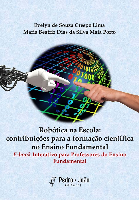 Capa_Evelyn+Maria Beatriz Robótica na escola: contribuições para a formação científica no Ensino Fundamental