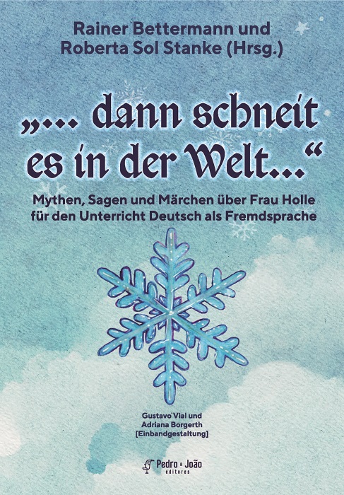Capa_RobertaSol „… dann schneit es in der Welt…“ Mythen, Sagen und Märchen über Frau Holle für den Unterricht Deutsch als Fremdsprache