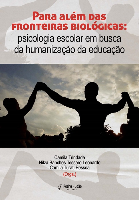 Capa_CamilaTurati Para além das fronteiras biológicas: psicologia escolar em busca da humanização da educação
