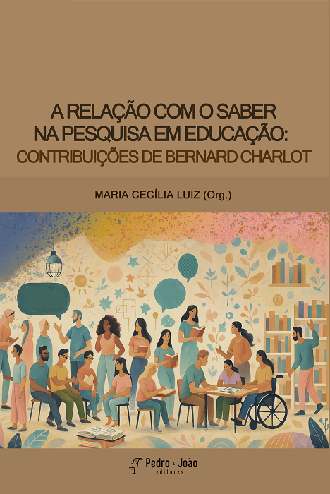 Capa_MariaCecilia A Relação com o Saber na pesquisa em Educação: contribuições de Bernard Charlot