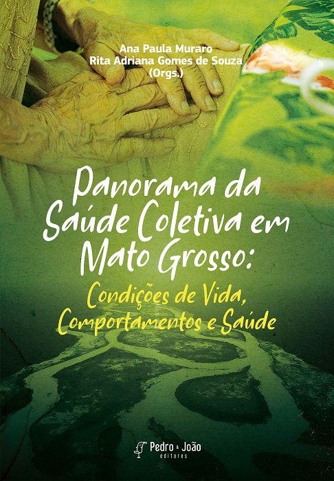 Capa_AnaPaulaMuraro Panorama da Saúde Coletiva em Mato Grosso: Condições de Vida, Comportamentos e Saúde