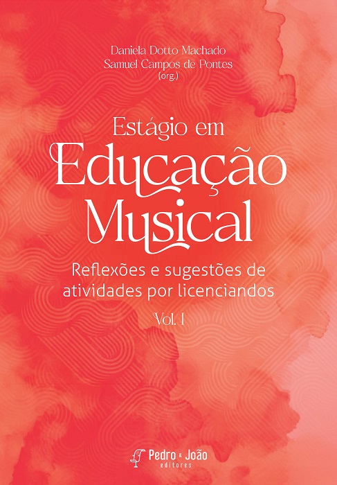 Capa_DanielaDotto Estágio em Educação Musical: reflexões e sugestões de atividades por licenciandos. Vol. 1