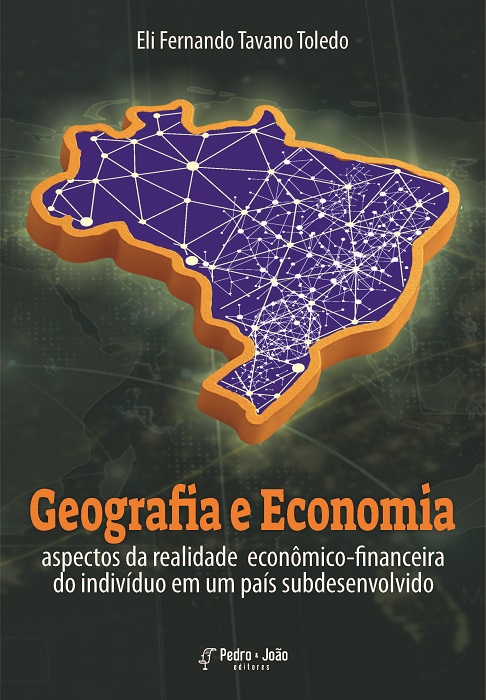 Geografia e economia: aspectos da realidade econômico-financeira do indivíduo em um país subdesenvolvido