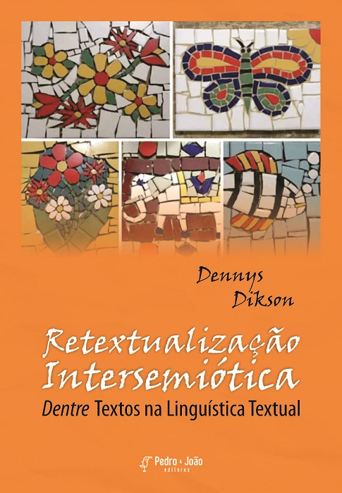 Capa_Dennys Retextualização Intersemiótica: Dentre textos na Linguística Textual