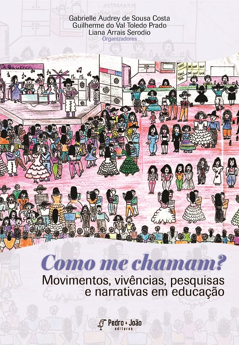 Capa_Liana Como me chamam? Movimentos, vivências, pesquisas e narrativas em educação