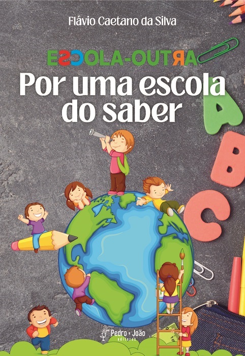 Escola-Outra. Por uma escola do saber