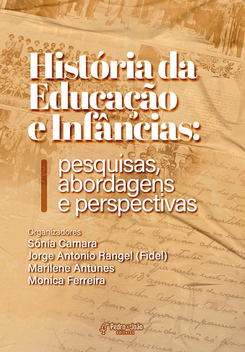 Capa_SoniaCamara História da Educação e Infâncias: pesquisas, abordagens e perspectivas