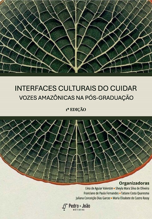 Interfaces culturais do cuidar vozes amazônicas na pós-graduação