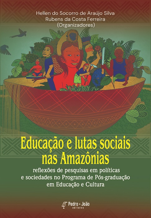 Educação e lutas sociais nas Amazônias: reflexões de pesquisas em políticas e sociedades no Programa de Pós-graduação em Educação e Cultura