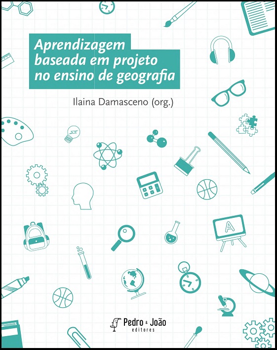 Capa_Ilaina Aprendizagem baseada em projeto no ensino de geografia