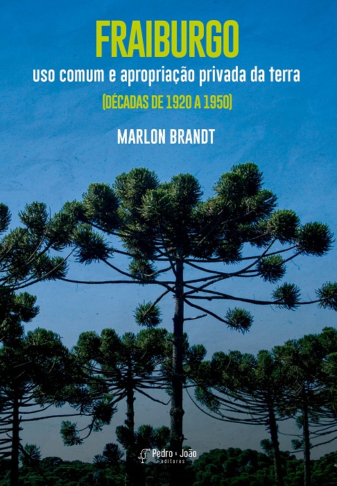 Fraiburgo: uso comum e apropriação privada da terra (décadas de 1920 a 1950)