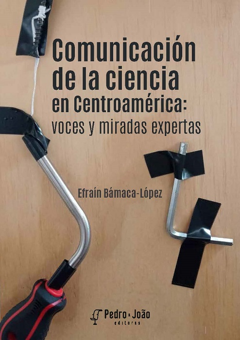 Capa_Efrain Comunicación de la ciencia en Centroamérica: voces y miradas expertas