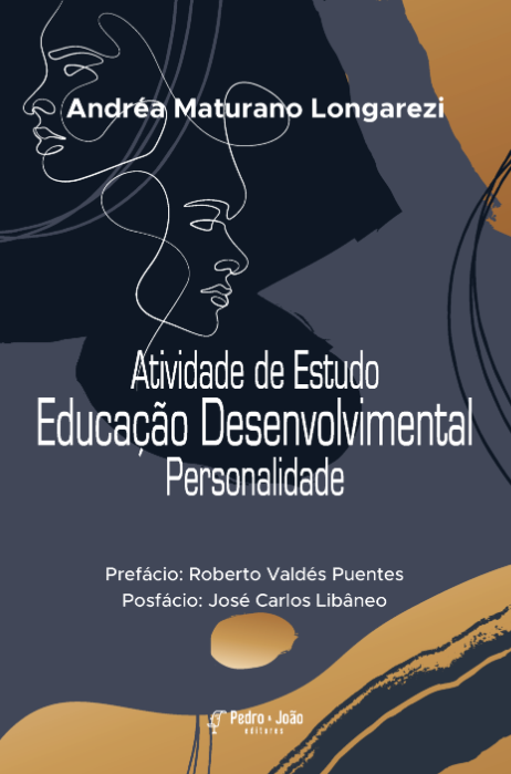 Atividade de Estudo. Educação Desenvolvimental. Personalidade. Coleção Biblioteca Psicopedagógica e Didática. Série Ensino Desenvolvimental. Vol. 29
