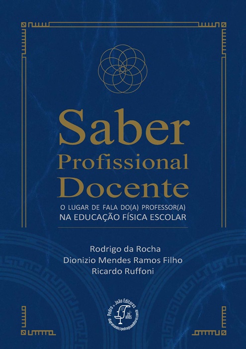 Saber Profissional Docente. O lugar de fala do(a) professor(a) na educação física escolar