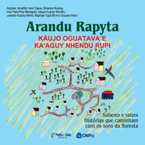 Capa_MarianaHistorias ARANDU RAPYTA KÁUJO OGUATAVA´E KA'AGUY NHENDU RUPI