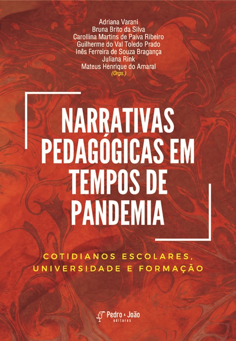 Capa_CarollinaMartins Narrativas pedagógicas em tempos de pandemia: cotidianos escolares, universidade e formação