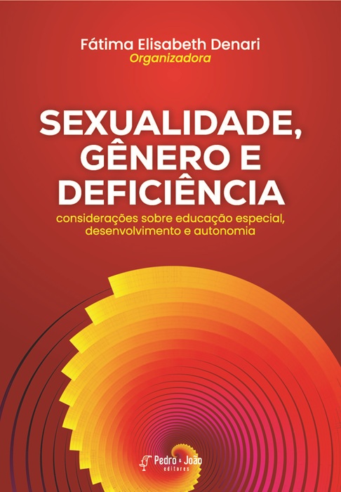 Capa_FatimaDenari Sexualidade, gênero e deficiência: considerações sobre educação especial, desenvolvimento e autonomia