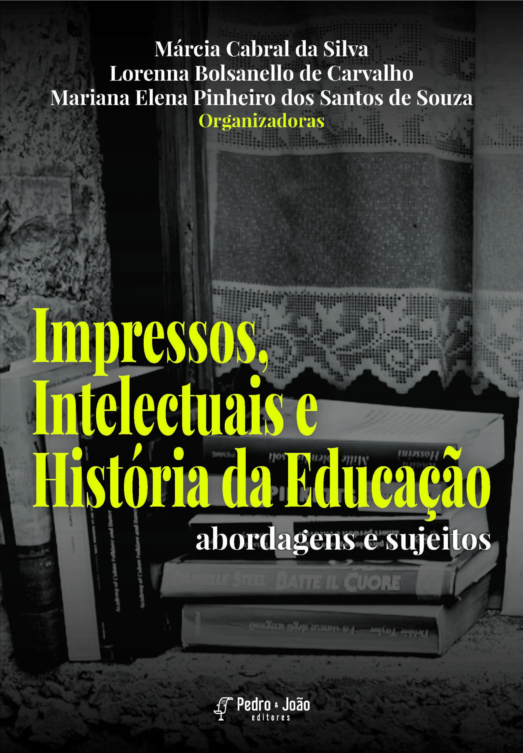 Impressos, Intelectuais e História da Educação: abordagens e sujeitos