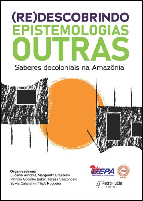 Capa_Tereza Redescobrindo epistemologias outras. Saberes decoloniais na Amazônia