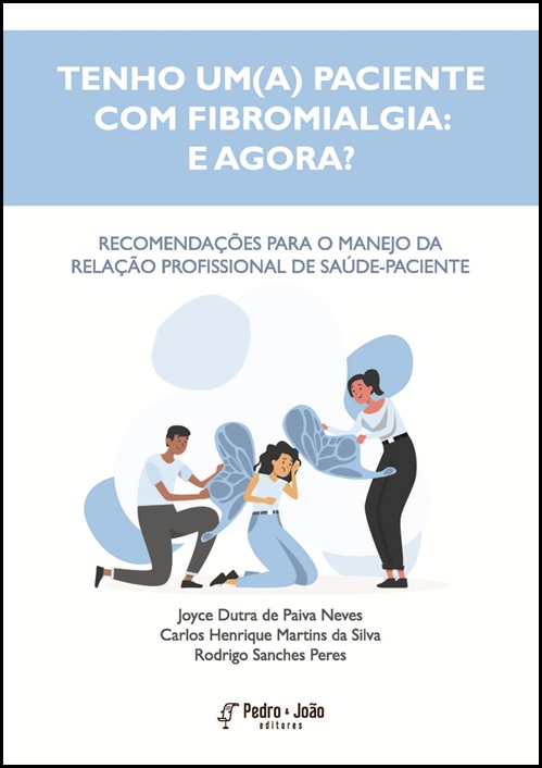 Tenho um(a) paciente com fibromialgia: e agora?