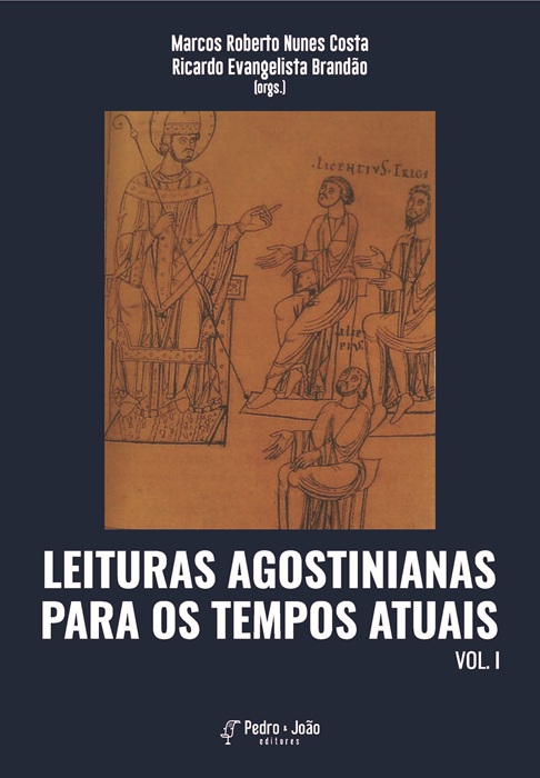Leituras agostinianas para os tempos atuais. Vol. I