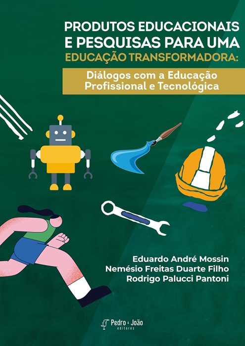 capa_NEmesioF Produtos educacionais e pesquisas para uma educação transformadora: diálogos com a Educação Profissional e Tecnológica