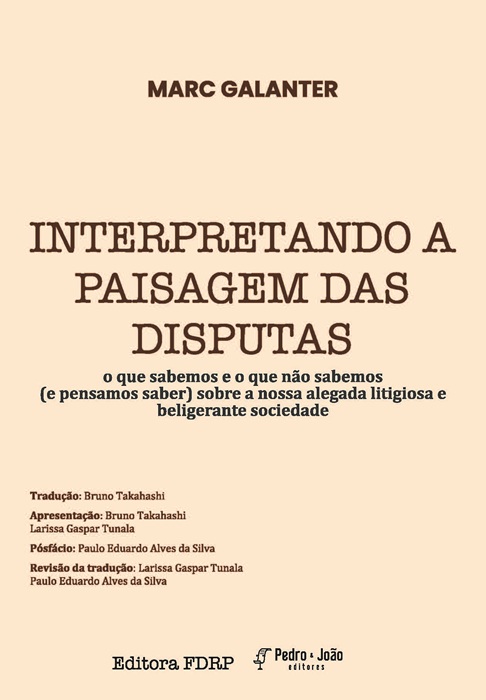 Interpretando a paisagem das disputas: o que sabemos e o que não sabemos (e pensamos saber) sobre a nossa alegada litigiosa e beligerante sociedade
