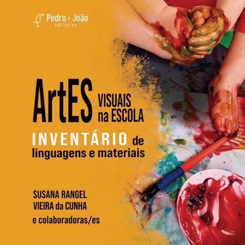 ArtES VISUAIS na ESCOLA: INVENTÁRIO de linguagens e materiais