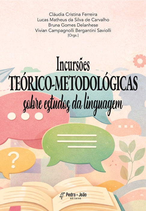 Incursões teórico-metodológicas sobre estudos da linguagem