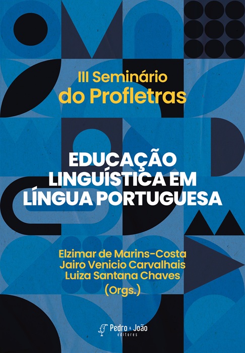 III Seminário do Profletras. Educação Linguística em Língua Portuguesa